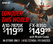 AMD A10-7870K - $119.99; FX-8350 - $149.99
