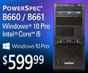 PowerSpec B660 or B661 - $599.99