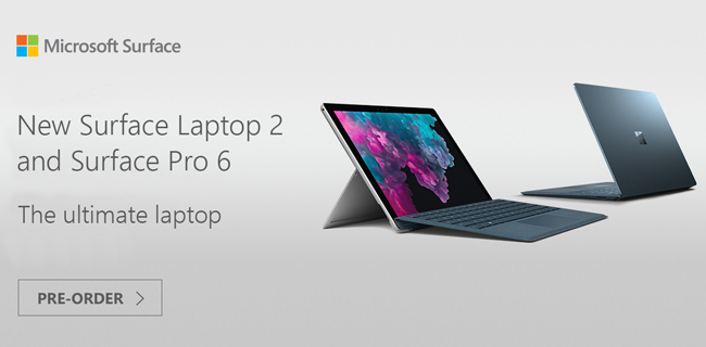 New Surface Laptop 2 and Surface Pro 6 - The Ultimate Laptop. Pre-order Now
