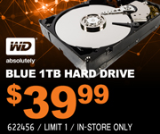 WD Blue 1TB Hard Drive - $39.99; SKU 622456, Limit one, in-store only