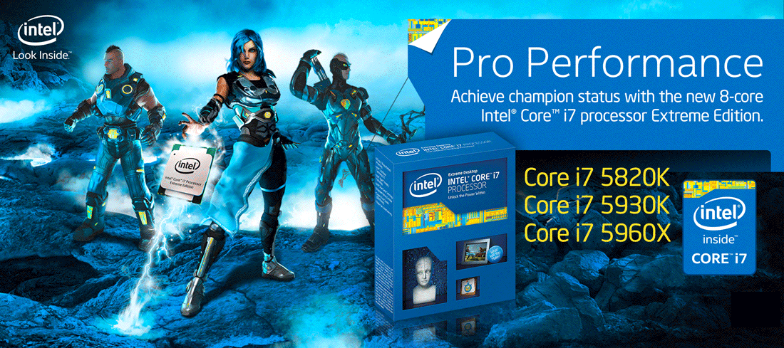 Pro Performance. Achieve champion status with the new 8-core Intel Core i7 processor Extreme Edition.