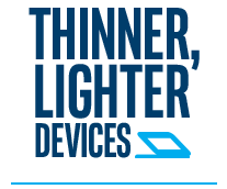 Thinner, lighter devices